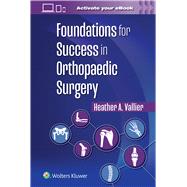 Foundations for Success in Orthopaedic Surgery 9781975222536