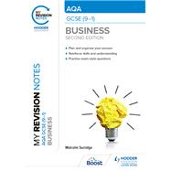 My Revision Notes: AQA GCSE (9-1) Business Second Edition 9781398372542