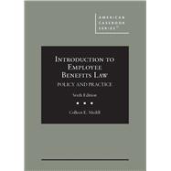 Introduction to Employee Benefits Law(American Casebook Series) 9781685612559