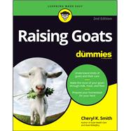 Raising Goats For Dummies 9781119772583