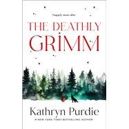 The Deathly Grimm 9781250372598