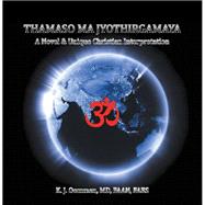 Thamaso Ma Jyothirgamaya 9781462412617