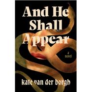 And He Shall Appear 9781454952619