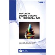 Non-Linear Spectral Unmixing of Hyperspectral Data 9781003432623