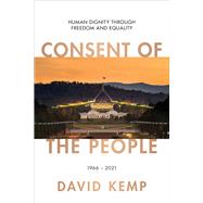 Consent of the People Human Dignity through Freedom and Equality 9780522872644
