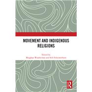 Movement and Indigenous Religions 9781040092644