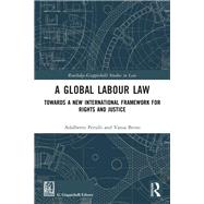 A Global Labour Law 9781003512660