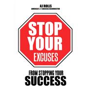 Stop Your Excuses 9781490792682