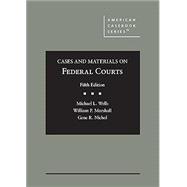 Cases and Materials on Federal Courts(American Casebook Series) 9781685612689