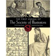 The First Annual of the Society of Illustrators 1911 9780486842691
