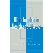 Mitochondria in Health and Disease 9780367392697