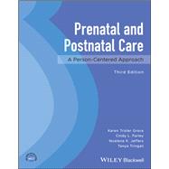 Prenatal and Postnatal Care A Person-Centered Approach 9781119852698
