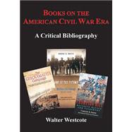 Books on the American Civil War Era 9781611212709