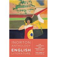 The Norton Anthology of English Literature: The Twentieth and Twenty-First Centuries (Volume F) 9781324062714