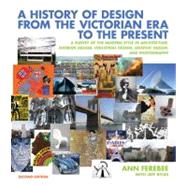 A History of Design from the Victorian Era to the Present 9780393732726