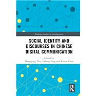Social Identity and Discourses in Chinese Digital Communication 9781032582726