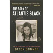 The Book of Atlantis Black The Search for a Sister Gone Missing 9781951142773