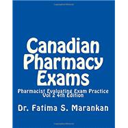 Canadian Pharmacy Exams-Pharmacist Evaluating Exam Practice Vol 2 2018: PEBC Evaluating Exam Review (Volume 2) 9781976222788