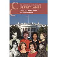 The Cambridge Companion to US First Ladies 9781009502795
