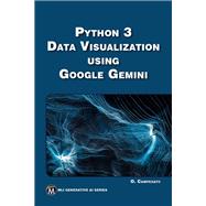 Python 3 Data Visualization Using Google Gemini 9781501522802