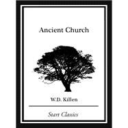 Ancient Church (Start Classics) 9781500102807