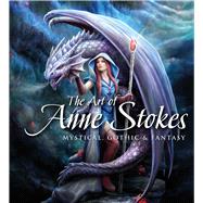 The Art of Anne Stokes 9781787552807