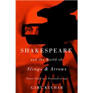 Shakespeare and the World of “Slings & Arrows” 9780228022817
