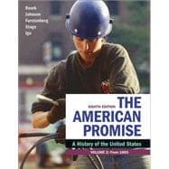 The American Promise, Value Edition + Launchpad for the American Promise (Six-month Access) 9781319352851
