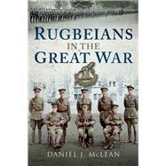 Rugbeians in the Great War 9781526742858