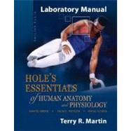 Laboratory Manual to accompany Hole's Essentials of Human Anatomy and Physiology 9780072852875
