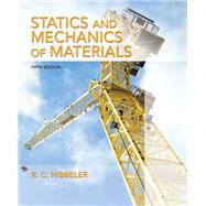 Statics and Mechanics of Materials, Student Value Edition 9780134382890