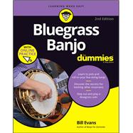 Bluegrass Banjo For Dummies Book + Online Video & Audio Instruction 9781394152902