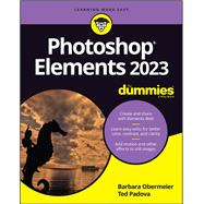 Photoshop Elements 2023 For Dummies 9781119912903