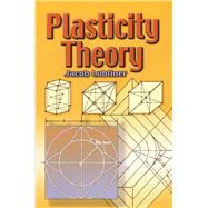 Plasticity Theory 9780486462905