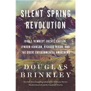 Silent Spring Revolution 9780063212916