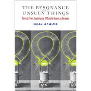 The Resonance of Unseen Things 9780472052943
