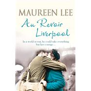 Goodbye Liverpool 9781409192961