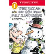 There Was an Old Lady Who Built a Snowman! (Scholastic Reader, Level 1) 9781338882971