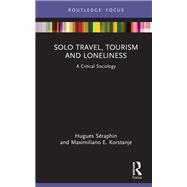Solo Travel, Tourism and Loneliness 9781003502975