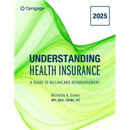 Understanding Health Insurance: A Guide to Billing and Reimbursement, 2025 Edition 9798214112978