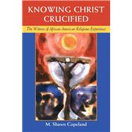 Knowing Christ Crucified 9781626982987