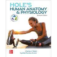 ND Ivy Tech CC Indiana-Lawrenceburg Loose Leaf Hole's Human Anatomy & Physiology 9781266012990