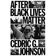 After Black Lives Matter: Policing and Anti-Capitalist Struggle 9781804293003