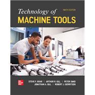 TECHNOLOGY OF MACHINE TOOLS (LOOSE) 9781266323010