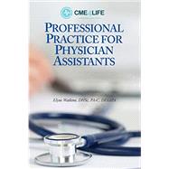 Professional Practice for Physician Assistants 9781732683013