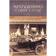 Sisterhood of the Lost Cause 9780807183014