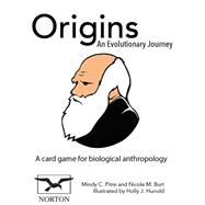 Origins: An Evolutionary Journey An Interactive Card Game for Biological Anthropology 9780393603019