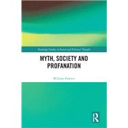 Myth, Society and Profanation 9780429583032