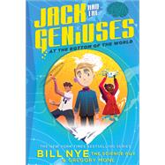 Jack and the Geniuses At the Bottom of the World 9781419723032