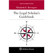 The Legal Scholar’s Guidebook 9781543813050